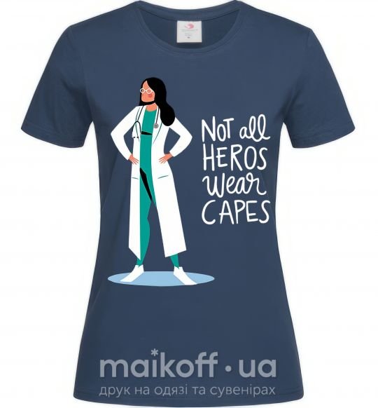 Жіноча футболка Not all heros wear capes Темно-синій фото
