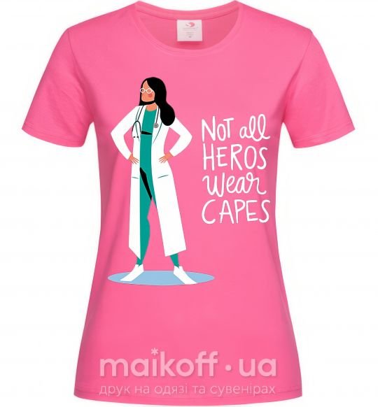 Жіноча футболка Not all heros wear capes Яскраво-рожевий фото