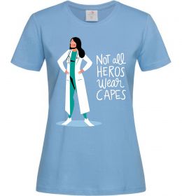Женская футболка Not all heros wear capes Женская футболка Not all heros wear capes