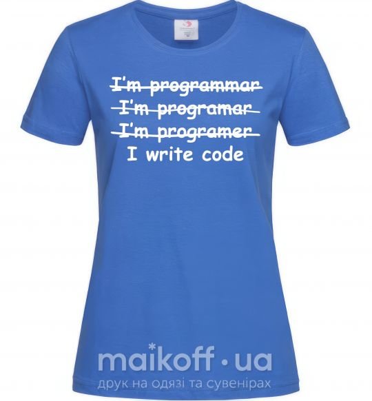 Жіноча футболка I write code Яскраво-синій фото
