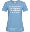 Женская футболка I write code Голубой фото