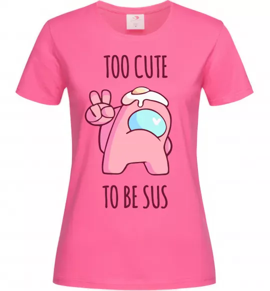 Жіноча футболка Among us too cute Яскраво-рожевий фото