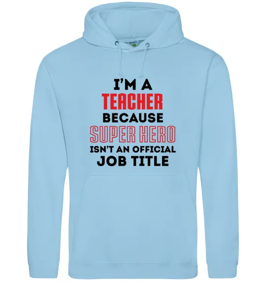 Чоловіча толстовка (худі) Teacher super hero Блакитний фото