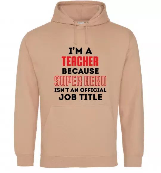 Женская толстовка (худи) Teacher super hero Песочный фото