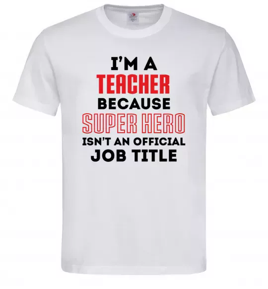 Мужская футболка Teacher super hero Белый фото