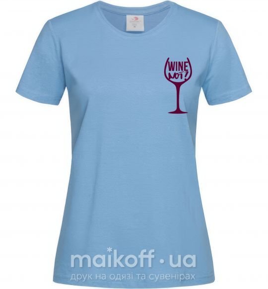 Женская футболка Wine not Голубой фото