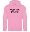 Женская толстовка (худи) Friends how you doing Розовый фото