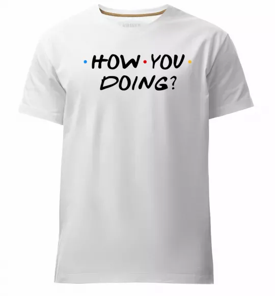 Чоловіча преміум футболка Friends how you doing Білий фото