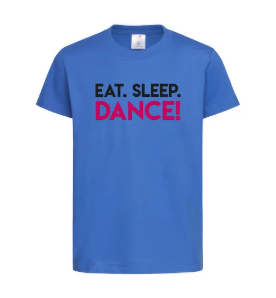 Детская футболка Eat sleep dance Ярко-синий фото