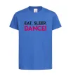 Детская футболка Eat sleep dance Ярко-синий фото