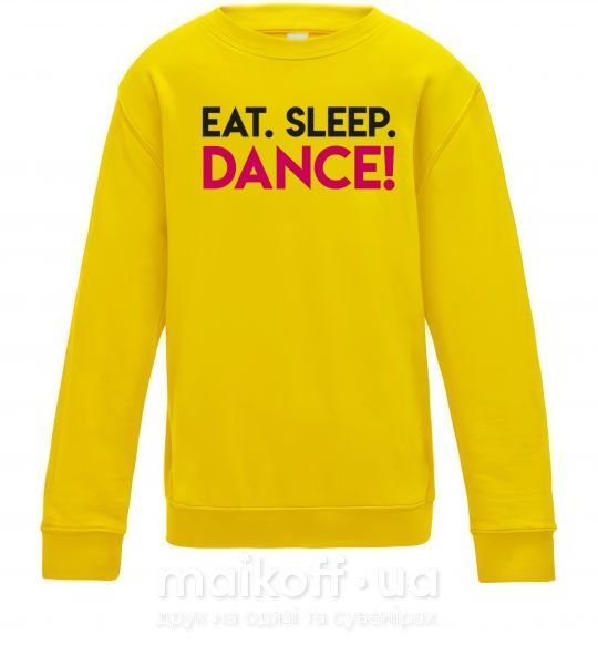 Дитячий світшот Eat sleep dance Сонячно жовтий фото