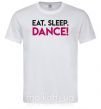 Чоловіча футболка Eat sleep dance Білий фото