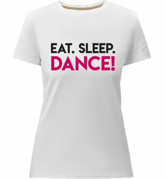 Жіноча преміум футболка Eat sleep dance Білий фото