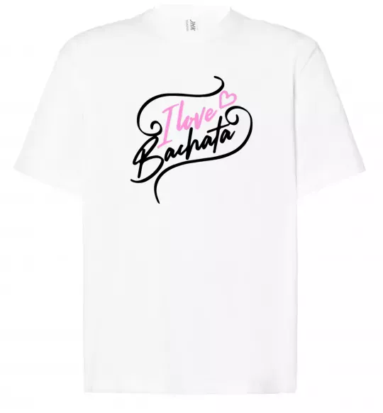 Футболка Оверсайз I love bachata Белый фото