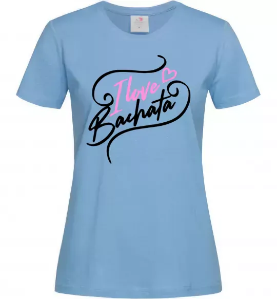 Женская футболка I love bachata Голубой фото