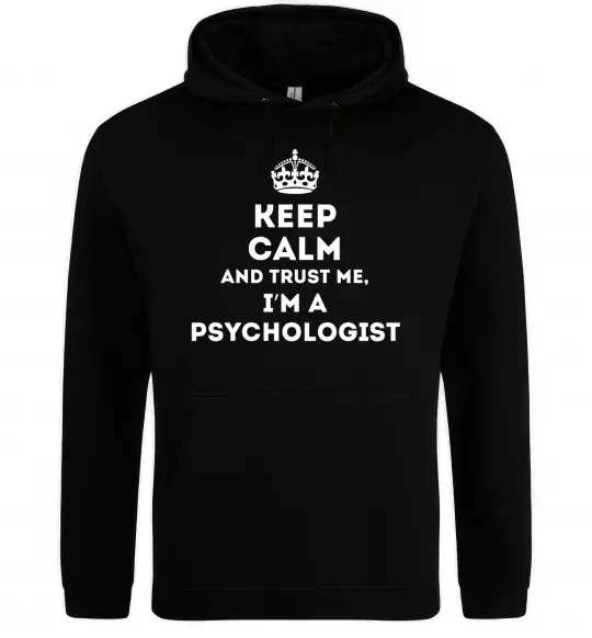Женская толстовка (худи) Keep calm and trust me i'm psychologist Черный фото