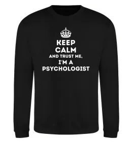 Світшот Keep calm and trust me i'm psychologist Чорний фото