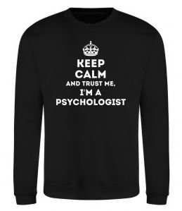 Світшот Keep calm and trust me i'm psychologist Світшот Keep calm and trust me i'm psychologist