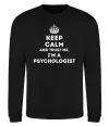 Світшот Keep calm and trust me i'm psychologist Чорний Світшот Keep calm and trust me i'm psychologist Чорний фото