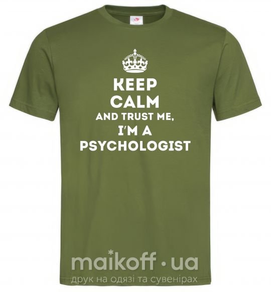 Мужская футболка Keep calm and trust me i'm psychologist Оливковый фото