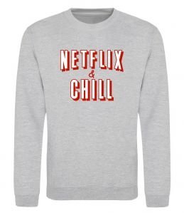 Свитшот Netflix and chill