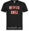 Мужская футболка Netflix and chill Черный фото