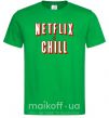 Чоловіча футболка Netflix and chill Зелений фото