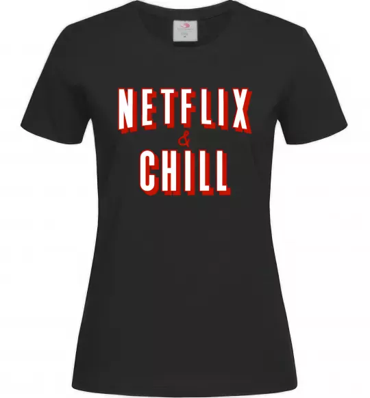 Женская футболка Netflix and chill Черный фото