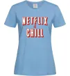 Женская футболка Netflix and chill Голубой фото