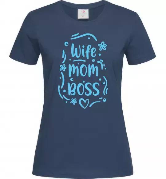 Женская футболка Wife mom boss Темно-синий фото