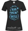 Женская футболка Wife mom boss Черный фото