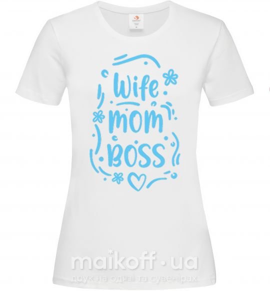 Женская футболка Wife mom boss Белый фото
