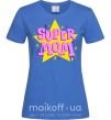 Жіноча футболка SUPER MOM Яскраво-синій фото