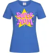 Женская футболка SUPER MOM Ярко-синий фото