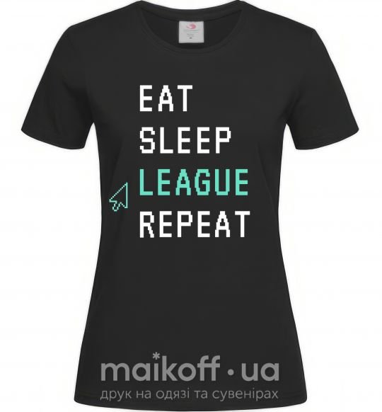 Женская футболка eat sleep league repeat Черный фото