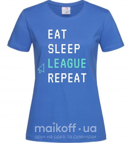 Жіноча футболка eat sleep league repeat Яскраво-синій фото