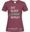 Жіноча футболка eat sleep league repeat Бордовий фото