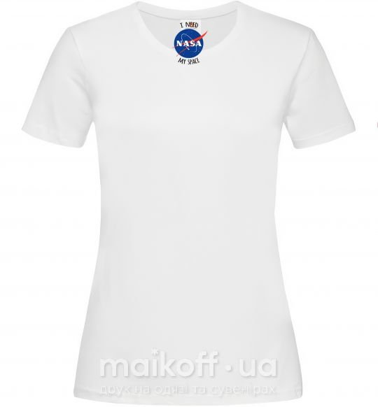 Женская футболка I need NASA Белый фото