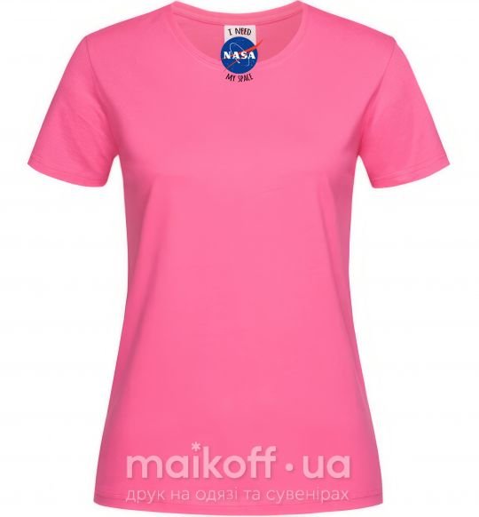 Жіноча футболка I need NASA Яскраво-рожевий фото