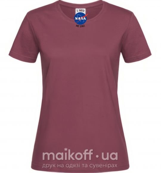 Женская футболка I need NASA Бордовый фото