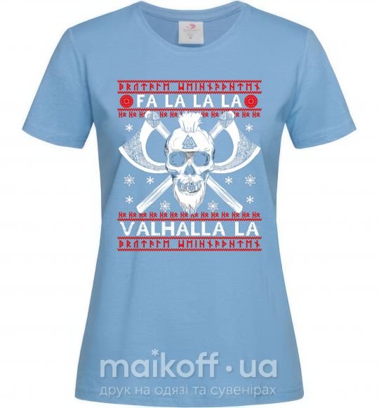 Женская футболка Fa la la la valhalla la Голубой фото
