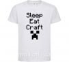 Дитяча футболка Sleep eat craft Білий фото