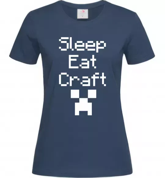 Жіноча футболка Sleep eat craft Темно-синій фото