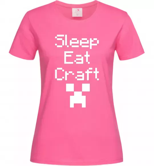 Жіноча футболка Sleep eat craft Яскраво-рожевий фото