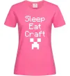 Жіноча футболка Sleep eat craft Яскраво-рожевий фото