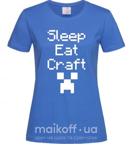 Женская футболка Sleep eat craft Ярко-синий фото