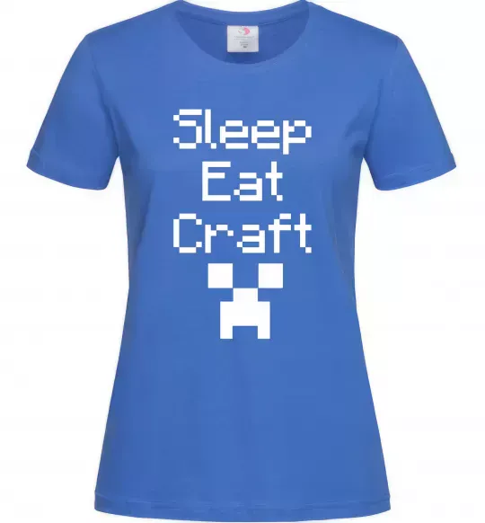 Жіноча футболка Sleep eat craft Яскраво-синій фото