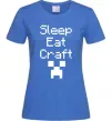 Жіноча футболка Sleep eat craft Яскраво-синій фото
