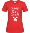Жіноча футболка Sleep eat craft Червоний фото
