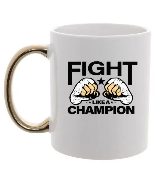 Чашка з кольоровою ручкою FIGHT LIKE A CHAMPION Золото фото